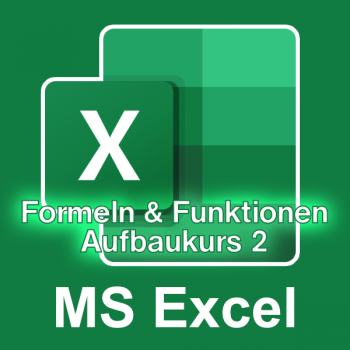 Excel Formeln Aufbaukurs II 600px